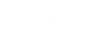 Susan Stewart Get Organized Blog